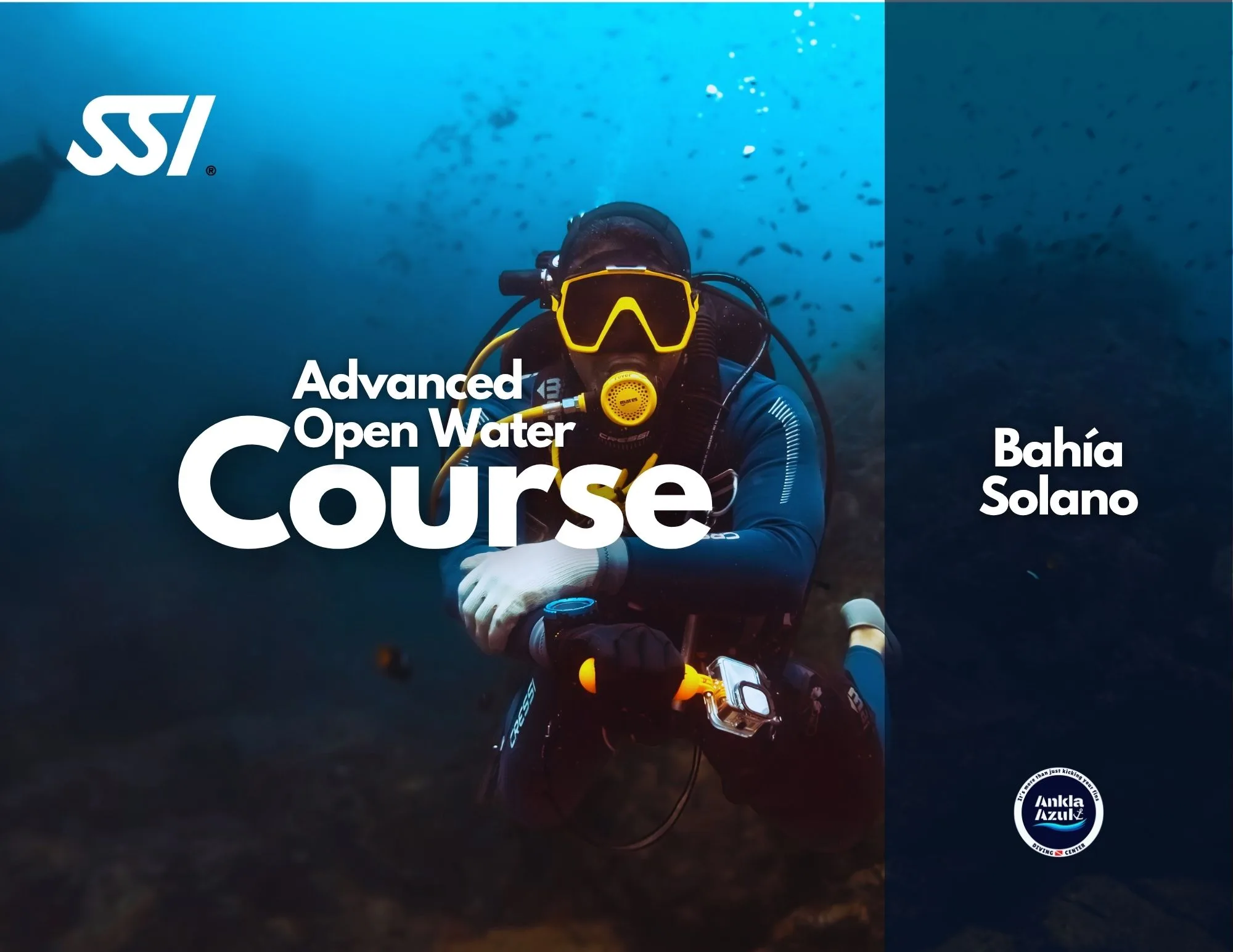 Promotional cover for the SSI Advanced Open Water Course in Bahía Solano, showing a scuba diver with a yellow mask kneeling underwater while holding an orange action camera mount.